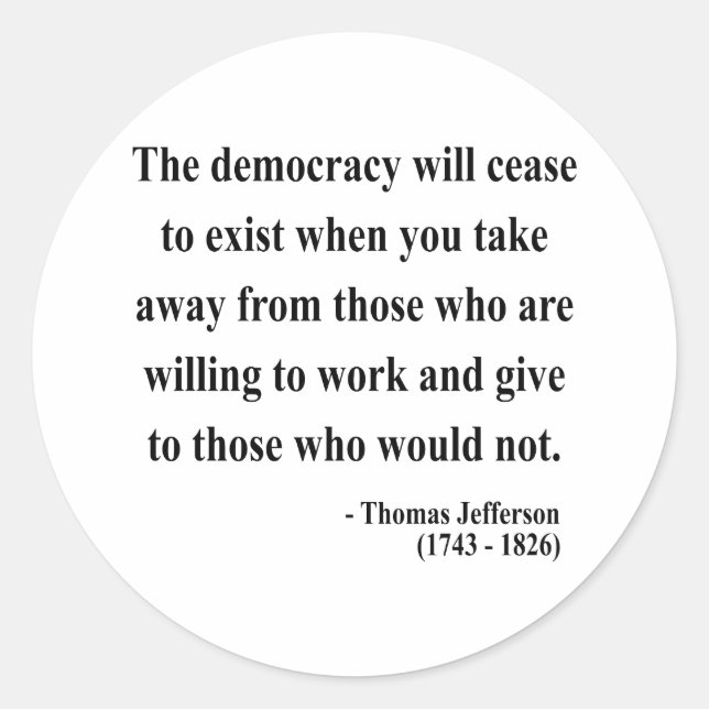 Thomas Jefferson Quote 3a Runder Aufkleber (Vorderseite)