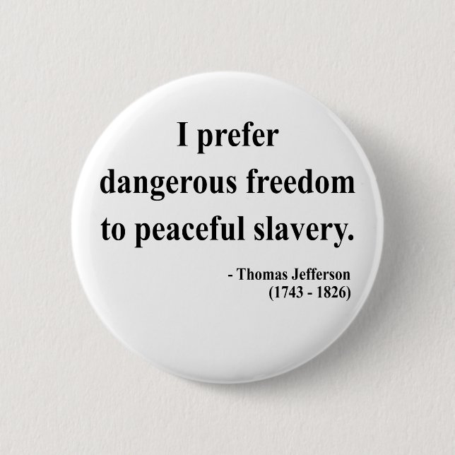 Thomas Jefferson Quote 9a Button (Vorderseite)