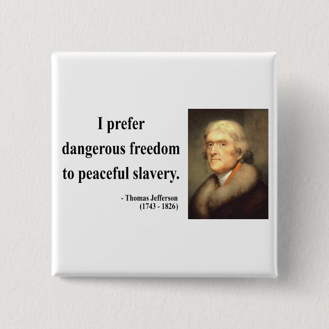 Thomas Jefferson Quote 9c Button (Vorderseite)