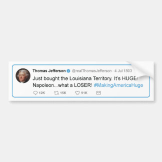 Thomas Jefferson tweetet der Louisiana-Kauf Autoaufkleber