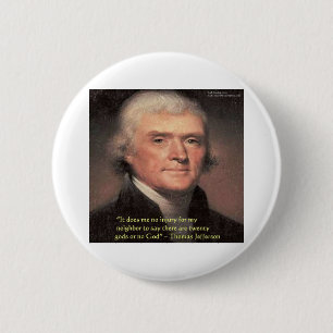 Thomas Jefferson - Zitat "Nachbarschaft Religion"  Button