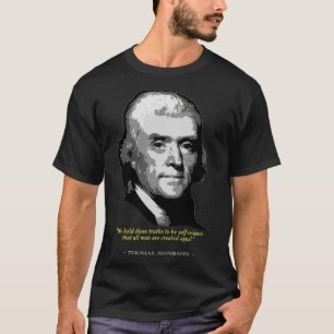 Thomas Jefferson Zitat T-Shirt