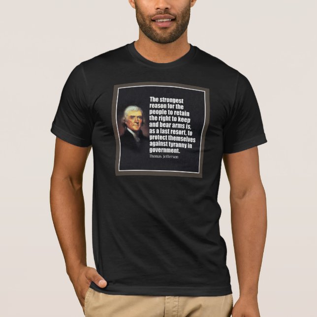 Thomas Jefferson Zitat T-Shirt (Vorderseite)