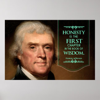 Thomas Jefferson zitiert Ehrlichkeit ist das erste Poster