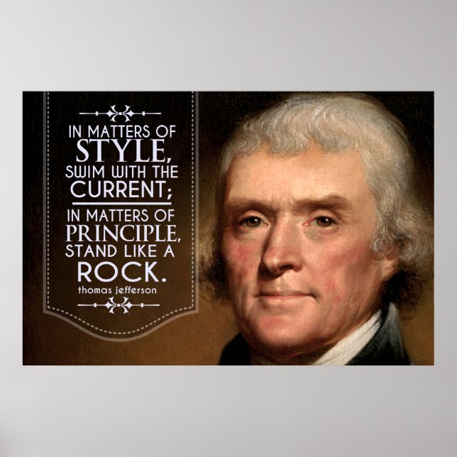Thomas Jefferson zitiert in Sachen Stil Poster (Vorne)