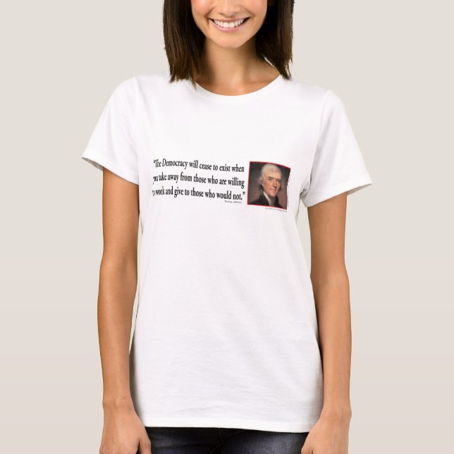 Thomas Jefferson zur Demokratie T-Shirt (Vorderseite)