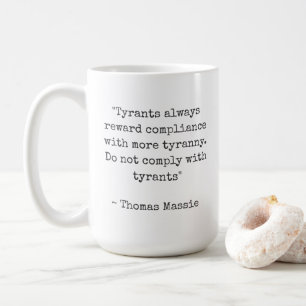 Thomas Massie Tyrannen Zitat Kaffeetasse