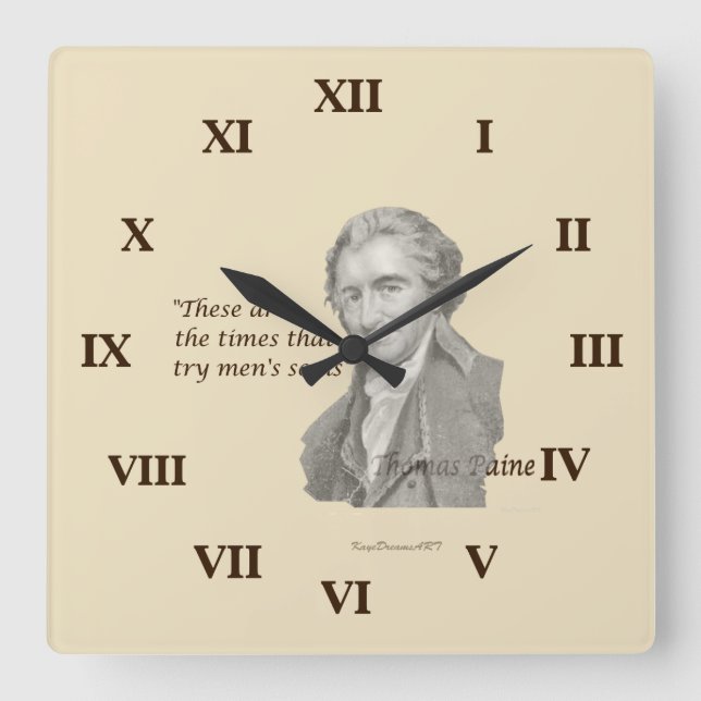 Thomas Paine Dies sind Zeiten, in denen Männer ihr Quadratische Wanduhr (Vorderseite)