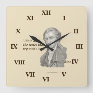 Thomas Paine diese sind Zeiten dass die Soule der Quadratische Wanduhr