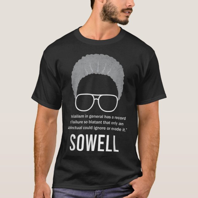 Thomas Sowell - Sozialismus zitieren Schwarzgeschi T-Shirt (Vorderseite)