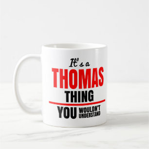 Thomas, was du nicht verstehen würdest kaffeetasse