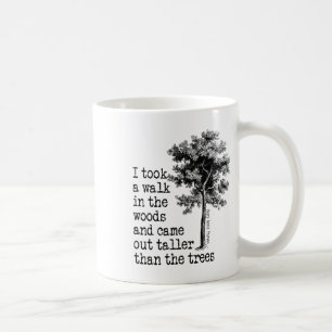 Thoreau Bäume Zitat Natur - Spaziergang im Wald - Kaffeetasse