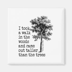 Thoreau Bäume Zitat Natur - Spaziergang im Wald - Magnet