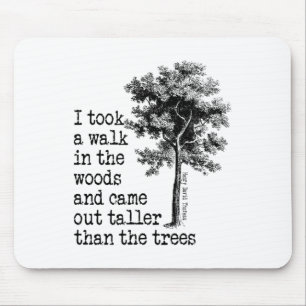 Thoreau Bäume Zitat Natur - Spaziergang im Wald - Mousepad