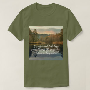 Thoreau Productions Quote T - Shirt