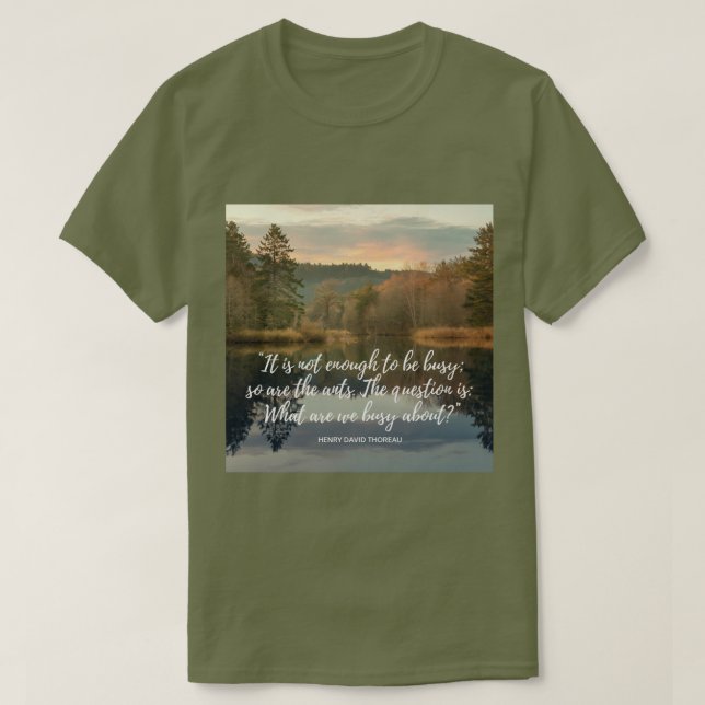 Thoreau Productions Quote T - Shirt (Design vorne)