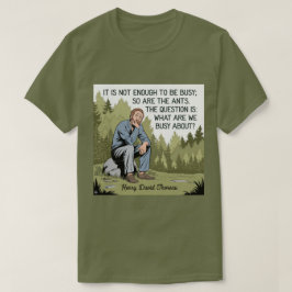 Thoreau Productions Quote T - Shirt