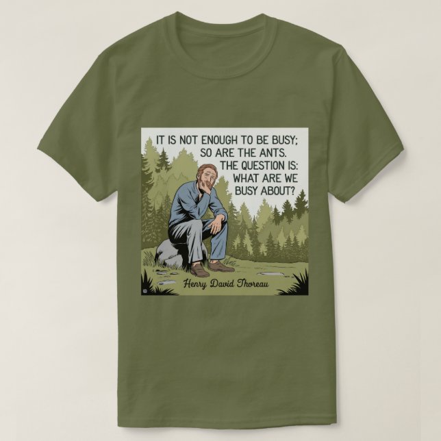 Thoreau Productions Quote T - Shirt (Design vorne)
