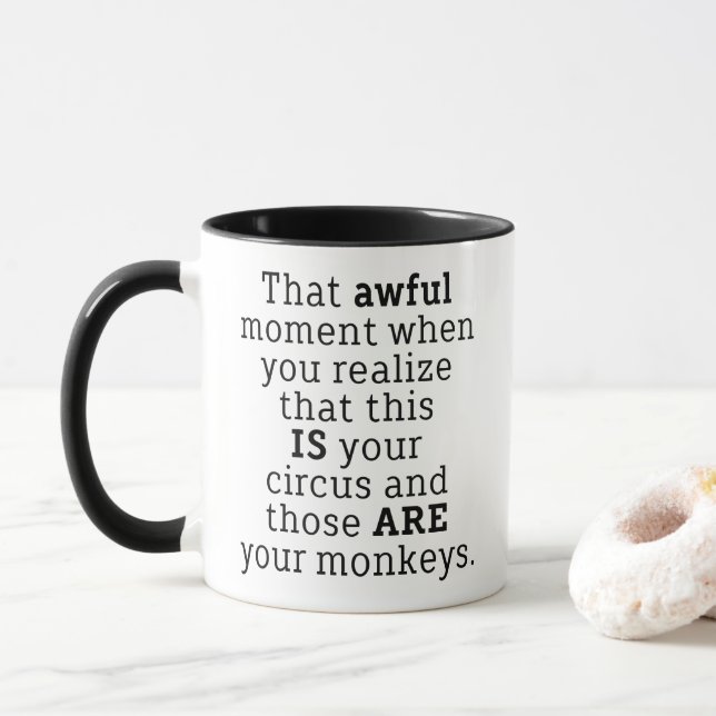 Those Are Your Monkeys Funny Saying Coffee Mug Tasse (Mit Donut)