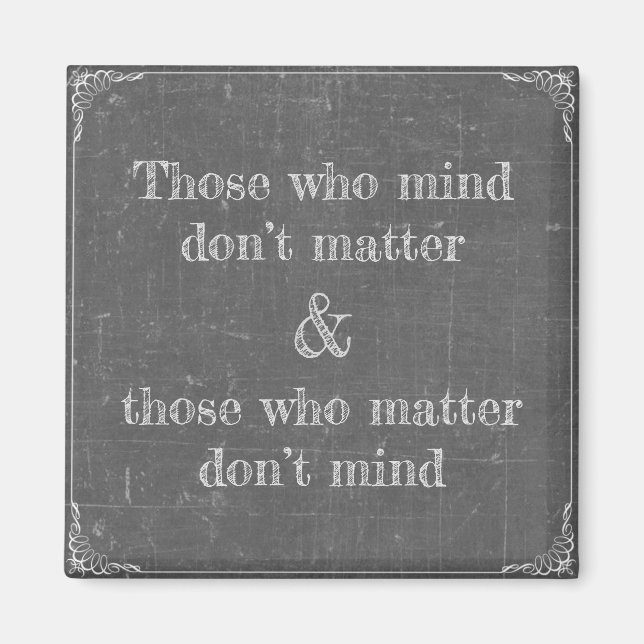 Those who mind magnet (Vorne)