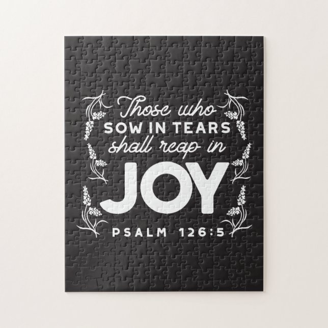 Those Who Sow in Tears Shall Reap in Joy Quotes Puzzle (Vertikal)