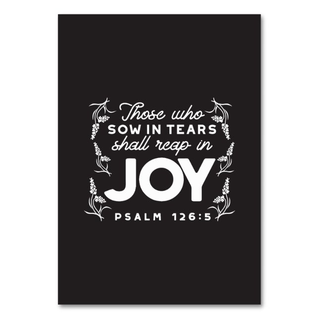Those Who Sow in Tears Shall Reap in Joy Quotes Tischnummer (Vorderseite)