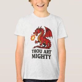 Thou Art Mighty Red Dragon With Fire Breath Tri-Blend Shirt