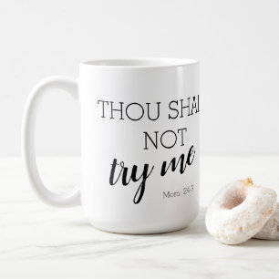 Thou shalt mich nicht versuchen Mama: 24-7 Kaffeetasse