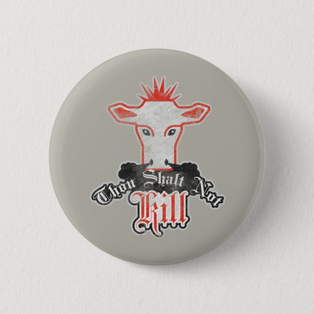 Thou Shalt nicht Tötung vegan Button (Vorderseite)