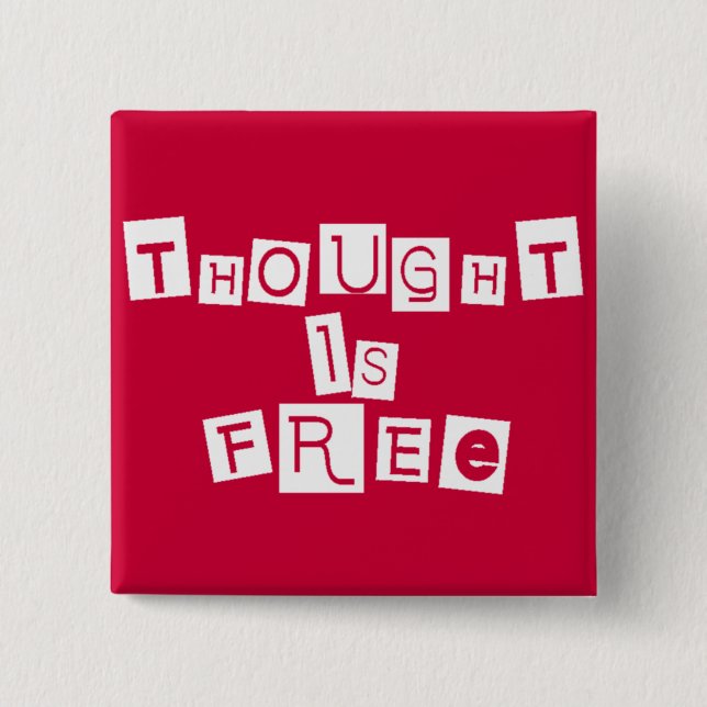 Thought is free button (Vorderseite)
