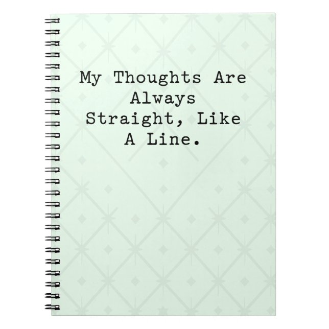 Thoughts Always Straight Like A Line Math Logic Notizblock (Vorderseite)