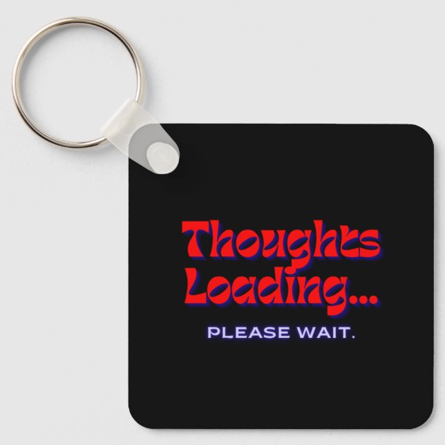 Thoughts Loading | Metal Square Keychain Schlüsselanhänger (Vorderseite)