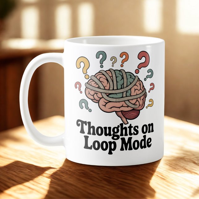 Thoughts on Loop Mode | Mental Spiral Humor   Kaffeetasse (Von Creator hochgeladen)