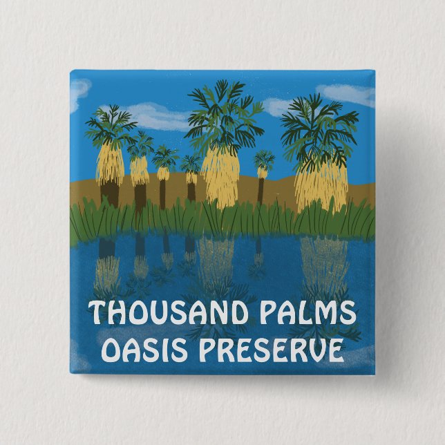 THOUSAND Palm Oasis Coachella Valley Button (Vorderseite)