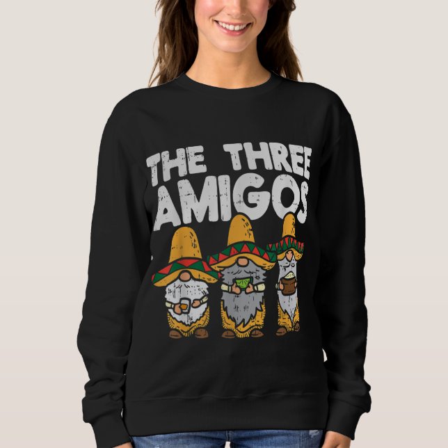 Three Amigos Mexican Gnomes Niedlich Cinco De Mayo Sweatshirt (Vorderseite)