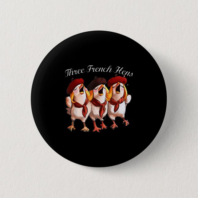 Three French Hens Singing The 12 Days Song, Christ Button (Vorderseite)