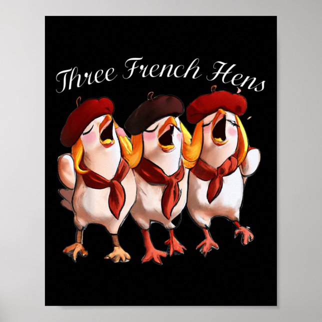 Three French Hens Singing The 12 Days Song, Christ Poster (Vorne)
