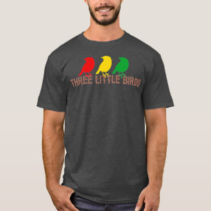 Three Little Birds Afrika Musik Reggae Rasta (2) T-Shirt