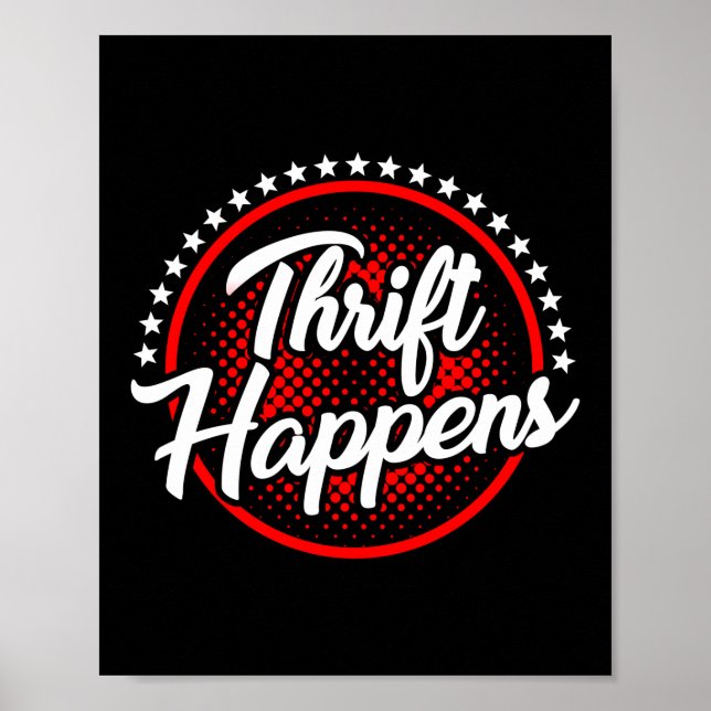 Thrift Happens Thrifting Poster (Vorne)