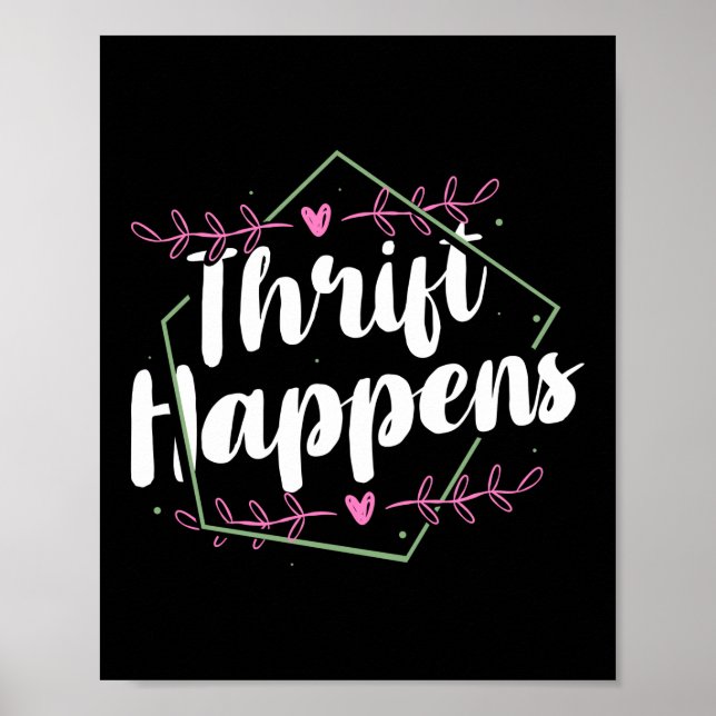Thrift Happens Thrifting Poster (Vorne)