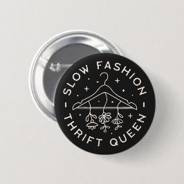 Thrift Queen slow fashion thrillt Button