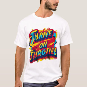 Thrill auf Throttle T-Shirt