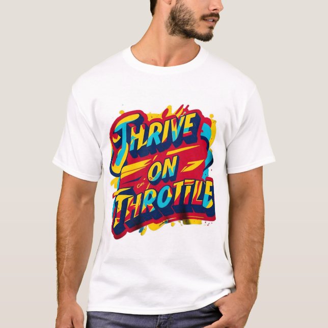 Thrill auf Throttle T-Shirt (Vorderseite)