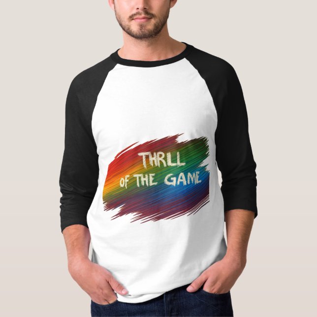 Thrill of the Game T-Shirt (Vorderseite)