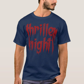 Thriller Night Halloween Music Typografie T-Shirt