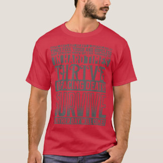 Thrive & Survive Empower Motivation Strength Liv T-Shirt