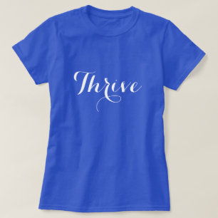 Thrive Typografie T-Shirt