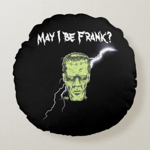 Throw Kissen, darf ich Frank sein, Frankenstein Rundes Kissen