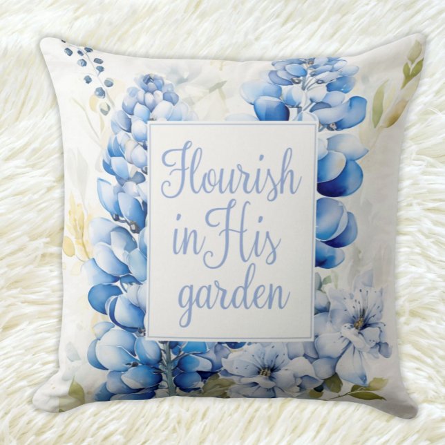 Throw Kissen Geblüht in Seinem Garden Ostergeschen (Christian Easter Gift Throw Pillow Flourish in His Garden Bluebonnet Floral Bible Verse)