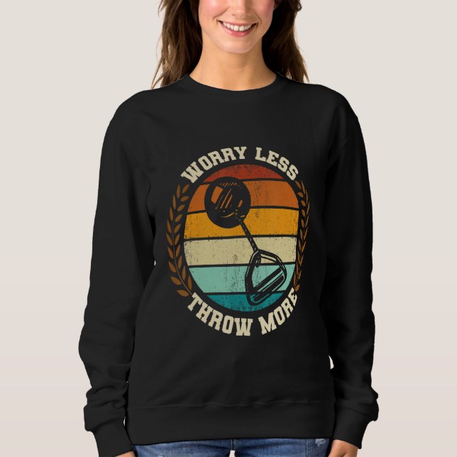 Throw More Hammer Throwing Thrower Track Field App Sweatshirt (Vorderseite)